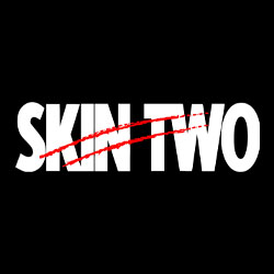 SKIN TWO